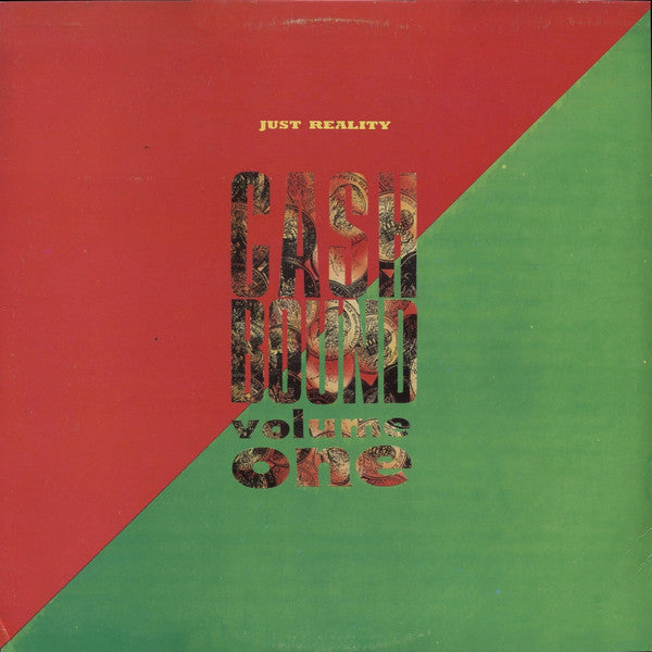 Just Reality - Cash Bound - Volume One