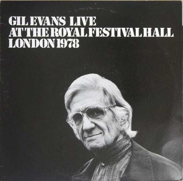 Gil Evans Live At The Royal Festival Hall London 1978