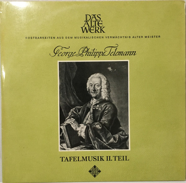 Tafelmusik II. Teil