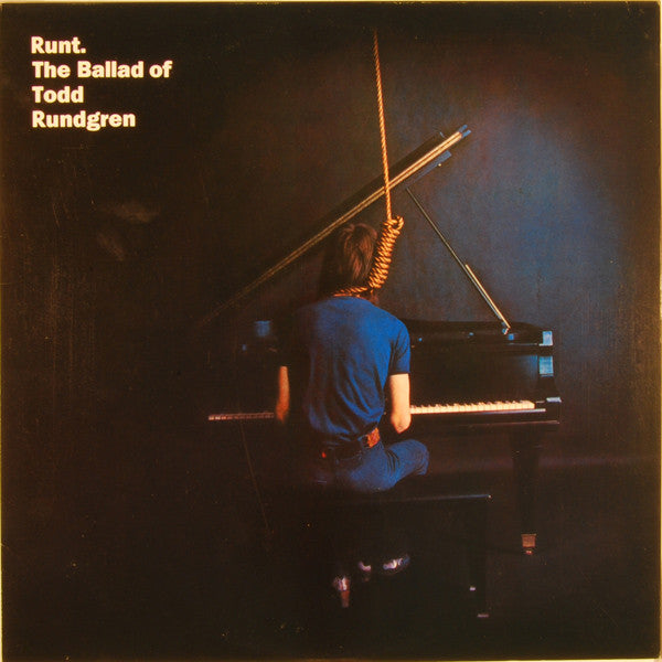 Runt. The Ballad Of Todd Rundgren