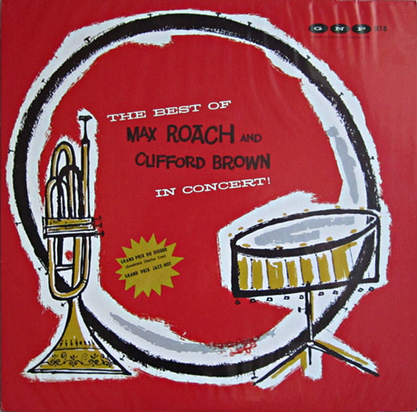 The Best Of Max Roach And Clifford Brown In Concert!