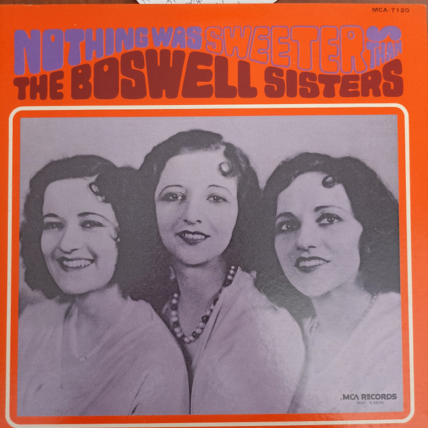 Nothing Was Sweeter Than The Boswell Sisters