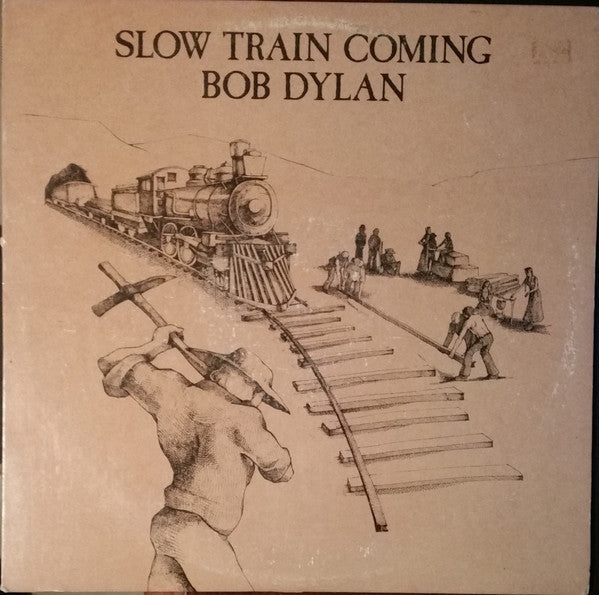 Slow Train Coming