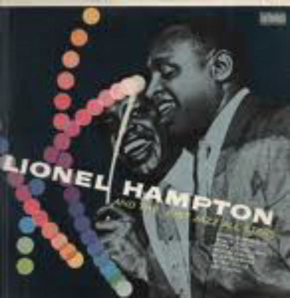 Lionel Hampton With The Just Jazz All Stars