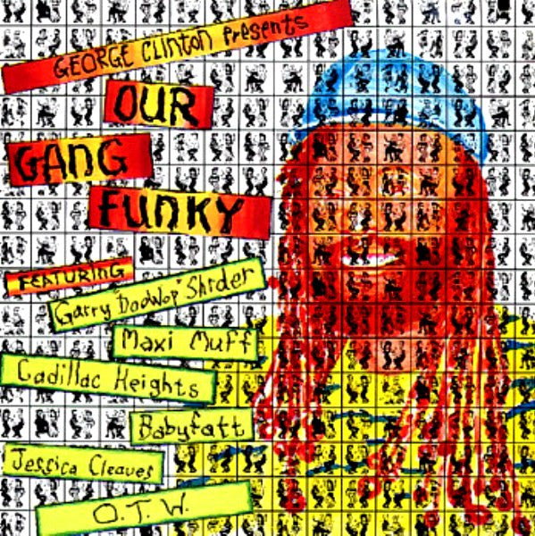 George Clinton Presents Our Gang Funky