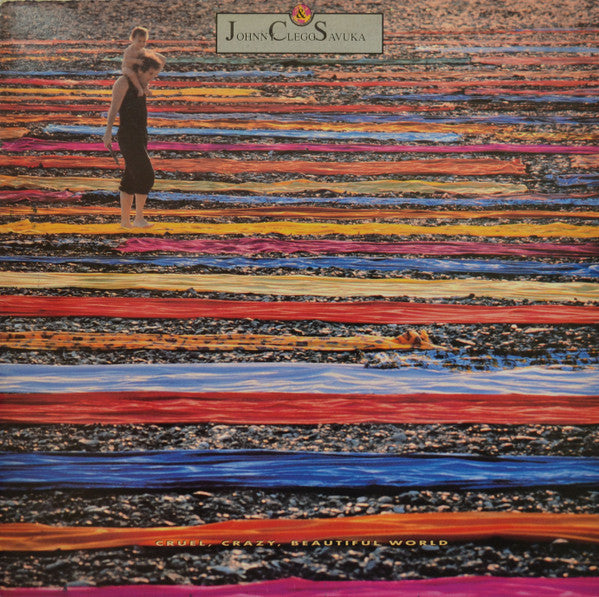 Cruel, Crazy, Beautiful World