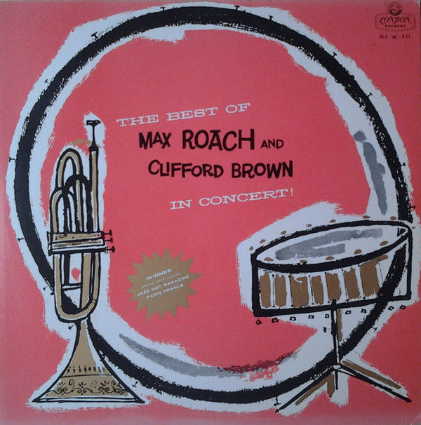 The Best Of Max Roach And Clifford Brown In Concert!