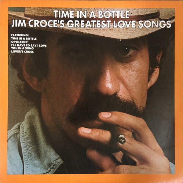 Time In A Bottle, Jim Croce's Greatest Love Songs