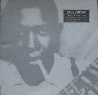 King Of The Delta Blues Singers (Vol. II)