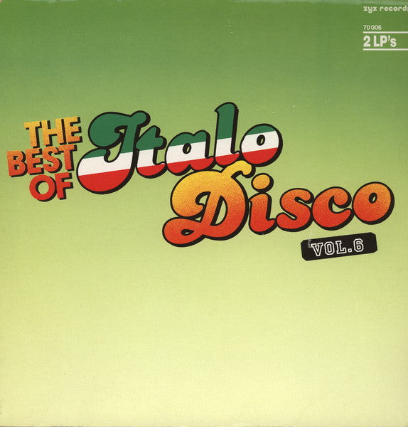 The Best Of Italo-Disco Vol. 6