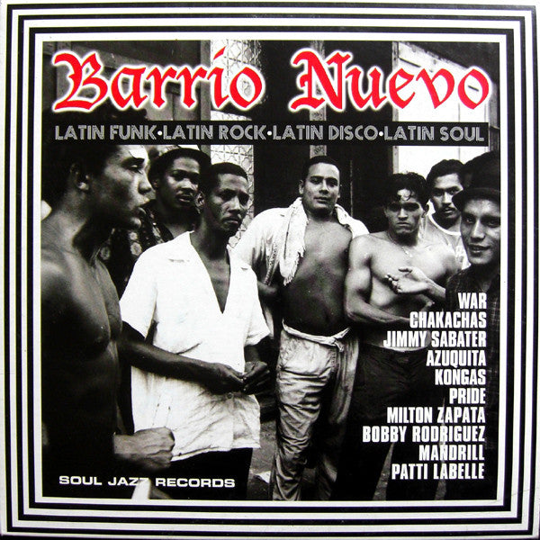Barrio Nuevo (Latin Funk • Latin Rock • Latin Disco • Latin Soul)