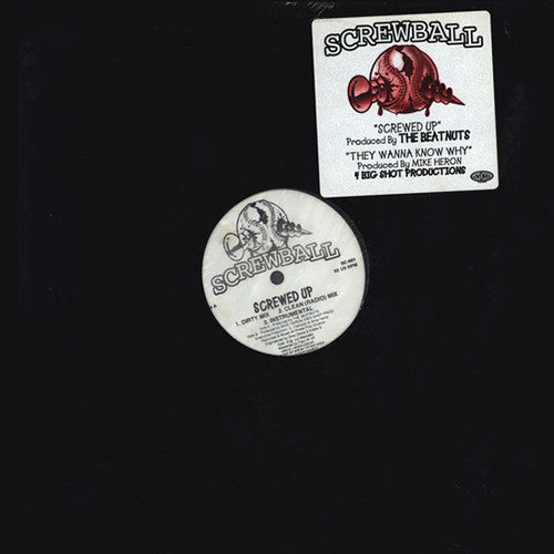 Screwed Up / They Wanna Know Why