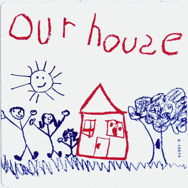 Our House