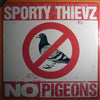 Sporty Thievz - No Pigeons (12