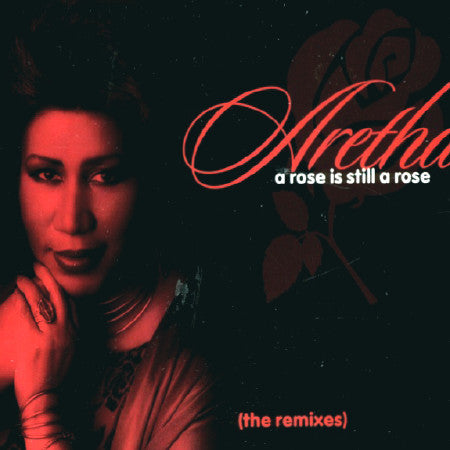Master Release: A Rose Is Still A Rose by Aretha Franklin