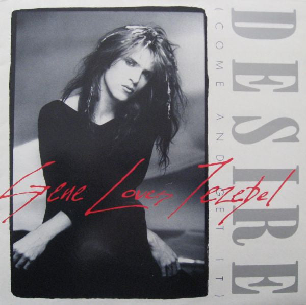 Master Release: Desire (Come And Get It) by Gene Loves Jezebel