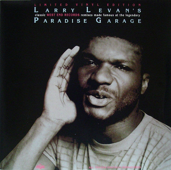 Larry Levan’s Classic West End Records Remixes Made Famous At The Legendary Paradise Garage