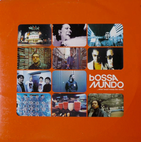 Bossa Mundo (...When Brazil Meets The World.)