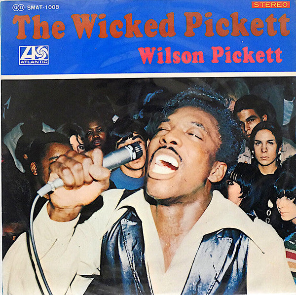 The Wicked Pickett = リズム・アンド・ブルースの王者