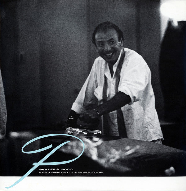 Parker's Mood - Sadao Watanabe Live At Bravas Club '85