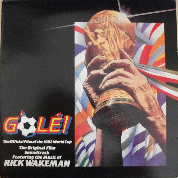 G'Olé! - The Official Film Of The 1982 World Cup - The Original Film Soundtrack