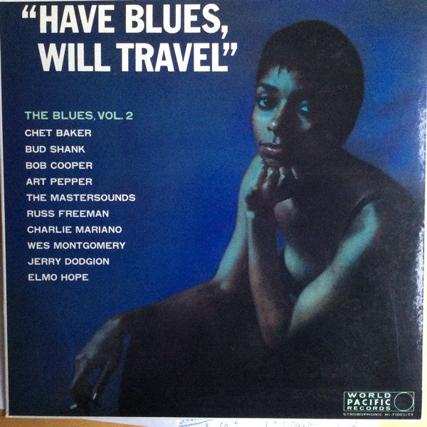 Have Blues Will Travel - The Blues: Volume 2