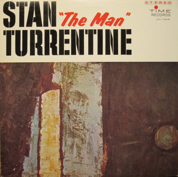 Stan "The Man" Turrentine