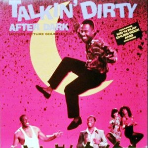 Talkin' Dirty After Dark - Motion Picture Soundtrack