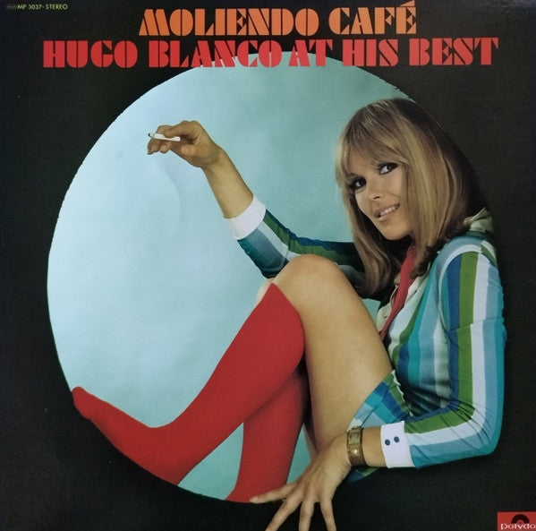 Moliendo Cafe (Hugo Blanco At His Best)