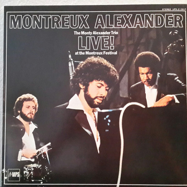 Montreux Alexander - Live! At The Montreux Festival