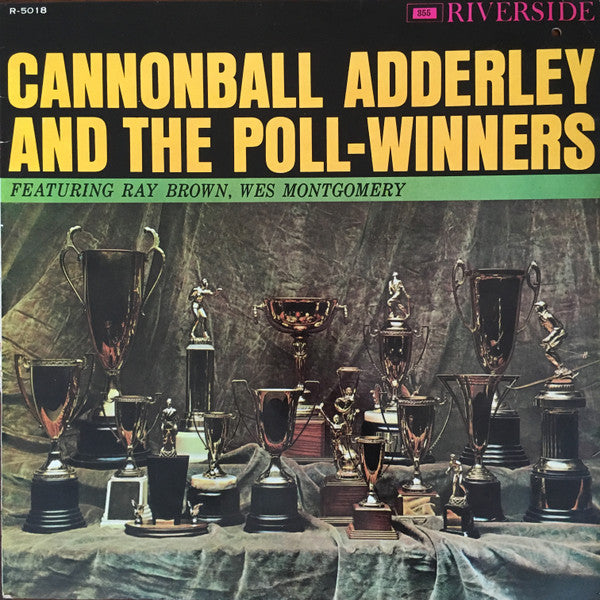 Cannonball Adderley And The Poll-Winners Featuring Ray Brown And Wes Montgomery
