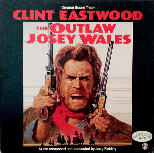 The Outlaw Josey Wales - Original Sound Track