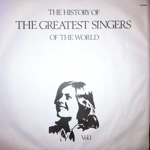 The History Of The Greatest Singers Of The World Vol. 1