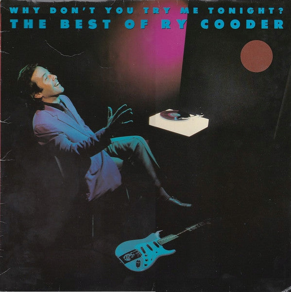 Why Don't You Try Me Tonight? The Best Of Ry Cooder
