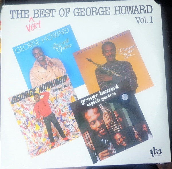 The Very Best Of George Howard Vol. 1