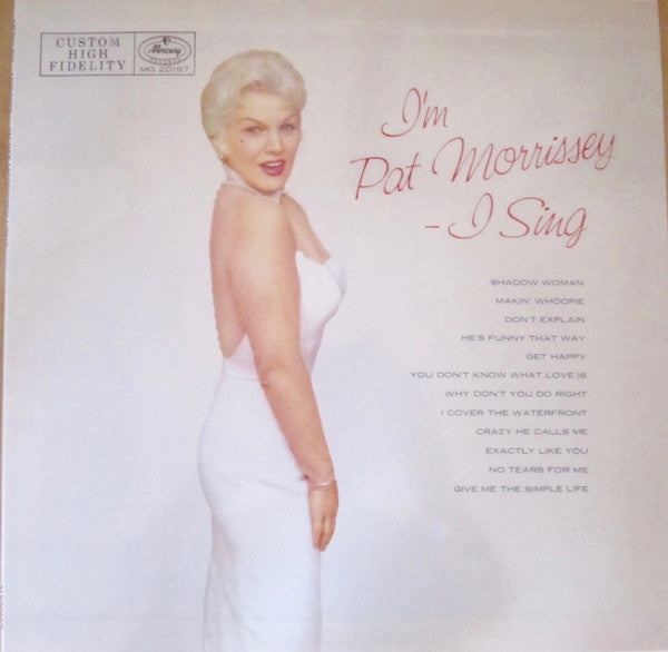 I'm Pat Morrissey - I Sing