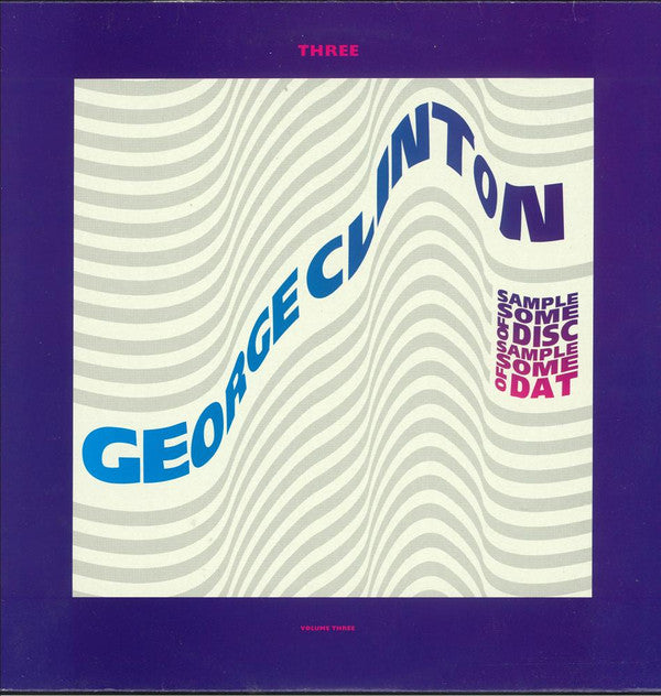 Master Release: Sample Some Of Disc - Sample Some Of D.A.T. Volume 3 by George Clinton
