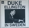 Duke Ellington - Duke Ellington In Sweden (LP, Album) - Very Good Plus (VG+) / Near Mint (NM or M-)