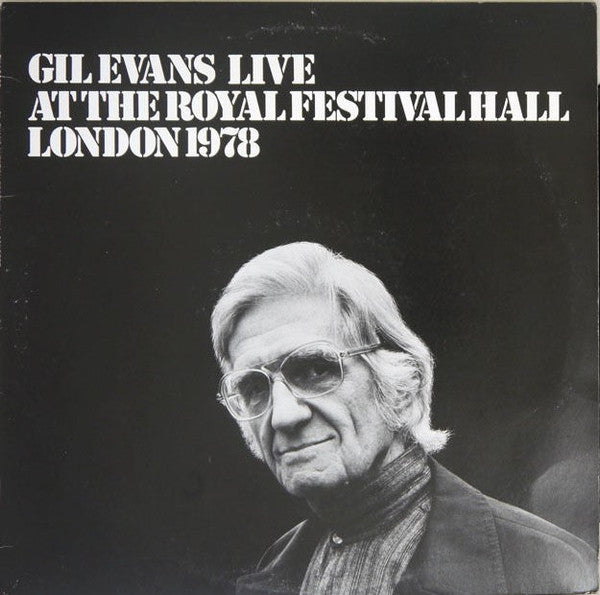 Gil Evans Live At The Royal Festival Hall London 1978