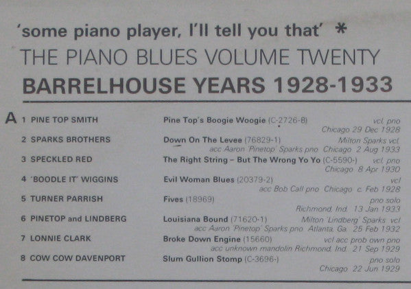 'Some Piano Player, I'll Tell You That' - Barrelhouse Years 1928-1933