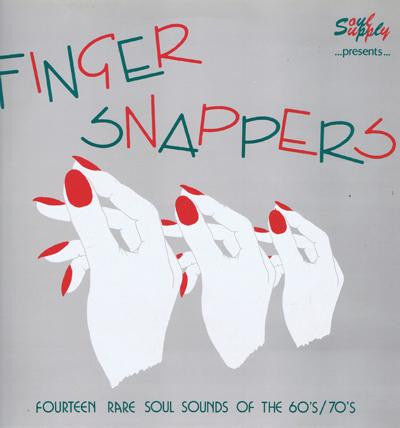 Finger Snappers - Fourteen Rare Soul Sounds Of The 60's / 70's