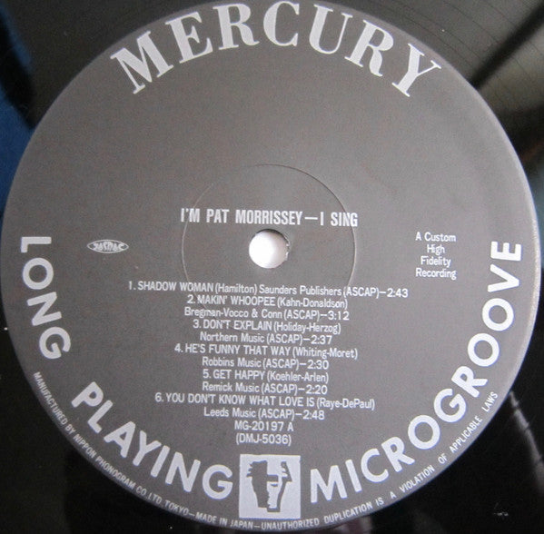 I'm Pat Morrissey - I Sing