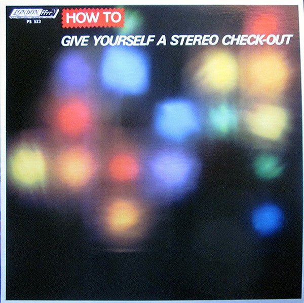 How To Give Yourself A Stereo Check-Out