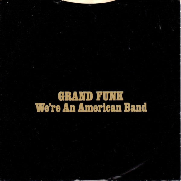 We're An American Band