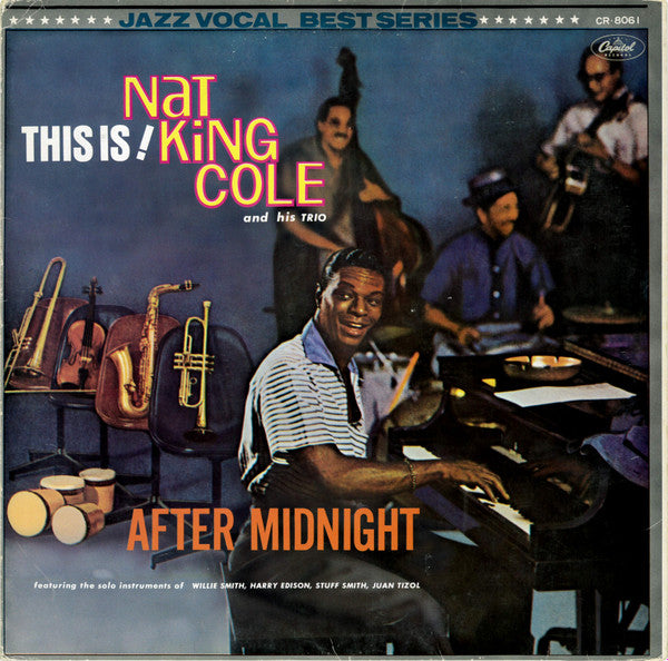 This Is Nat "King" Cole After Midnight = ジス・イズナットキングコールアフターミッドナイト