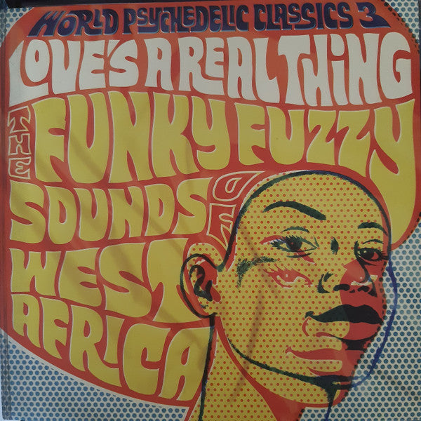 Love's A Real Thing (The Funky Fuzzy Sounds Of West Africa)