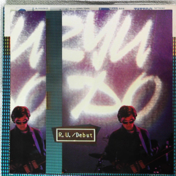 R.U. / Debut