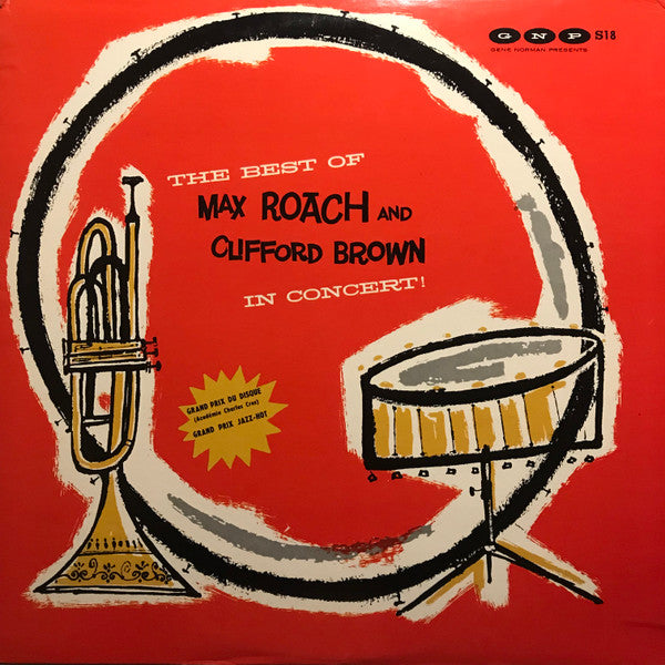 The Best Of Max Roach And Clifford Brown In Concert!