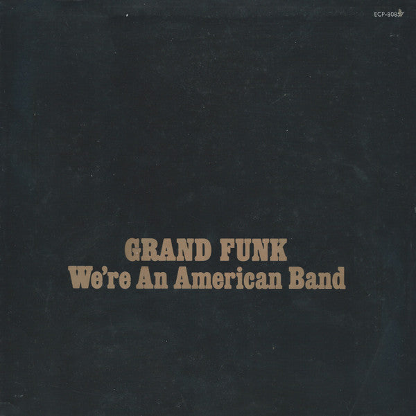 We're An American Band