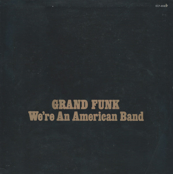 We're An American Band